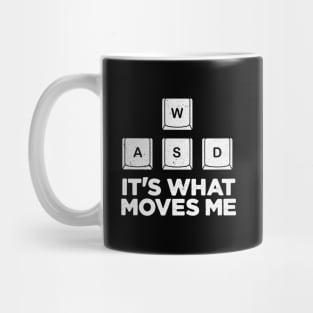 WASD It's What Moves Me Mug